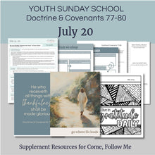 Load image into Gallery viewer, youth lesson plan for young women, young men, aaronic priesthood lesson outline, YW lesson, YM lesson, Young Women Lesson outline, young women lesson plan, lesson helps for young women leaders, teaching young women lesson, lesson helps for LDS youth, Lesson handout, coloring page, scriptures, family home evening for teens,
July 14-20 - LDS Youth Lesson Helps | Youth Sunday School Outline | Doctrine and Covenants 77-80 - Come Follow Me, "I Will Lead You Along"