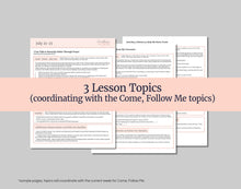 Load image into Gallery viewer, July 21-27, Lesson Helps for Home, Church | Primary Come, Follow Me 2025 | D&C 81-83 "Where Much Is Given" | Coloring, Activities, Games