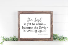 Load image into Gallery viewer, The Best is Yet to Come Printable