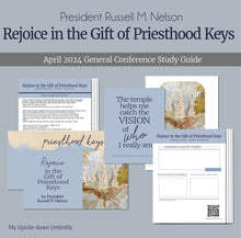 Load image into Gallery viewer, rejoice in the gift of priesthood keys by president russell m nelson - rs lesson outline, Relief society study guide for April 2024 General Conference