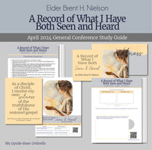Load image into Gallery viewer, "A Record of What I Have Both Seen and Heard" by Elder Brent H. Nielson - April 2024 General Conference lesson helps for RS teachers, lesson slides, lesson outline