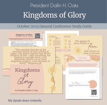 Load image into Gallery viewer, Kingdoms of Glory - President Dallin H. Oaks - October 2023 RS lesson plan, RS lesson outline, Lesson helps, RS handouts