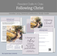 Load image into Gallery viewer, Following Christ- President Dallin H. Oaks- October 2024 General Conference Relief Society Lesson Outline, RS Lesson Helps for RS Teachers, Lesson plan for Elders Quorum teachers