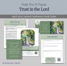 Load image into Gallery viewer, Trust in the Lord - Elder Paul B. Pieper, April 2024 General Conference lesson outline, RS lesson plan, Slides and lesson guide for Relief Society Teachers, Elders Quorum Teachers