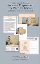 Load image into Gallery viewer, Elder Dale G. Renlund - Personal Preparation to Meet the Savior - April 2025