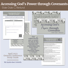 Load image into Gallery viewer, "Accessing God's Power through Covenants " by Dale G. Renlund - April 2023 general Conference - RS lesson plan and handouts