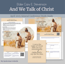 Load image into Gallery viewer, Elder Gary E. Stevenson - And We Talk of Christ - April 2025