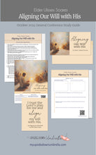 Load image into Gallery viewer, RS lesson helps, Relief Society lesson out line and discussion questions for the talk Conference study guide and Relief Society lesson helps for "Aligning Our Will with His" by Elder Ulisses Soares - October 2024 October 2024 General Conference