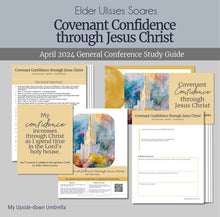 Load image into Gallery viewer, Conference study guide and Relief Society lesson helps for "Covenant Confidence through Jesus Christ" by Elder Ulisses Soares from the April 2024 General Conference, RS lesson outline, lesson helps, lesson slides and handouts