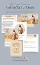 Load image into Gallery viewer, Elder Gary E. Stevenson - And We Talk of Christ - April 2025