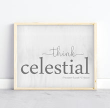 Load image into Gallery viewer, think celestial printable quote - president nelson october 2023
