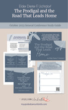 Load image into Gallery viewer, The Prodigal and the Road That Leads Home by Elder Dieter F. Uchtdorf Relief Society Lesson Helps, Lesson Plan for RS