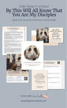 Load image into Gallery viewer, Elder Dieter F. Uchtdorf - By This Will All Men Know That You Are My Disciples - April 2025