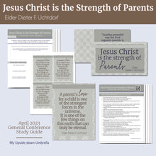 Load image into Gallery viewer, esus Christ is the Strength of parents - elder dieter f uchtdorf april 2023 RS lesson plan