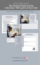Load image into Gallery viewer, General Conference Study Guide and lesson outline -- The Words of Christ and the Holy Ghost Will Lead Us to the Truth - Elder Takashi Wada, RS lesson outline, Relief Society Lesson plan and handouts, Slides for Elder's Quorum lesson