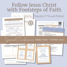 Load image into Gallery viewer, Follow Jesus Christ With Footsteps of Faith - M. Russell Ballard October 2022 General Conference study guide, rs lesson helps