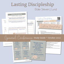 Load image into Gallery viewer, "Lasting Discipleship" by Steven J. Lund General Conference October 2022 Study Guide