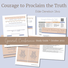 Load image into Gallery viewer, Courage to Proclaim the Truth - Denelson Silva - October 2022 General Conference Study Kit