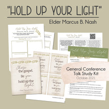 Load image into Gallery viewer, hold up your light - Marcus B. Nash - general conference study guide October 2021