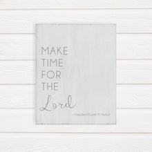 Load image into Gallery viewer, make time for the lord