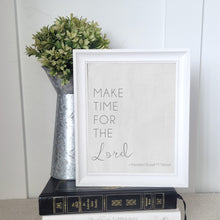 Load image into Gallery viewer, make time for the lord printable quote from president nelson = general conference october 2021