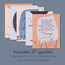 Load image into Gallery viewer, Printable Quotes from April 2022 General Conference