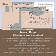 Load image into Gallery viewer, His Yoke is Easy and His Burden is Light- J. Anette Dennis- October 2022 General Conference Study Kit