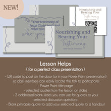 Load image into Gallery viewer, Nourishing and Bearing Your Testimony - Elder Gary E. Stevenson - October 2022 General Conference Study Kit