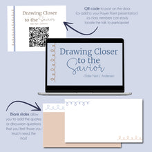 Load image into Gallery viewer, Drawing Closer to the Savior - Elder Neil L. Andersen - October 2022 General Conference Study Kit