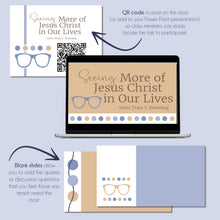 Load image into Gallery viewer, Seeing More of Jesus Christ in Our Lives - Sister Tracy Y. Browning - October 2022 General Conference Study Kit