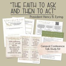 Load image into Gallery viewer, faith to ask and then to act - general conference study guide from october 2021 president henry b eyring