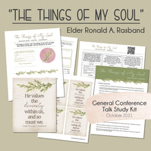 Load image into Gallery viewer, Ronald A. Rasband, October 2021 The Things of My Soul, General Conference Study Guide, Relief Society Lesson helps