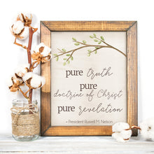 Load image into Gallery viewer, pure truth pure doctrine of christ pure revelation printable president nelson