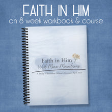 Load image into Gallery viewer, Faith in Him | Course and Workbook