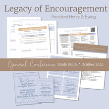 Load image into Gallery viewer, legacy of encouragement by henry b eyring, october 2022 general conference study guide