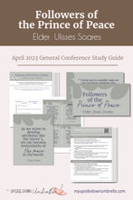 Load image into Gallery viewer, Followers of the Prince of Peace - Ulisses Soares - April 2023 General Conference Study Kit