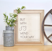 Load image into Gallery viewer, But With Joy, Wend Your Way | LDS Farmhouse Printable | 8x10 . 11x14 . 16x20 | Cream