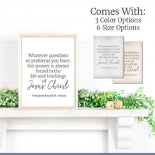 Load image into Gallery viewer, The answer is always jesus christ farmhouse printable president nelson april 2023 general conference