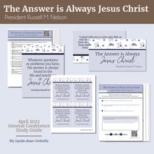Load image into Gallery viewer, The Answer is Always Jesus Christ- President Russell M. Nelson, April 2023 RS lesson plan, lesson outline APril 2023 General Conference

