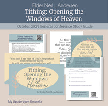 Load image into Gallery viewer, Tithing: Opening the Windows of Heaven - Elder Neil L. Andersen - October 2023, RS Lesson guide, Lesson handouts, FHE lesson ideas
