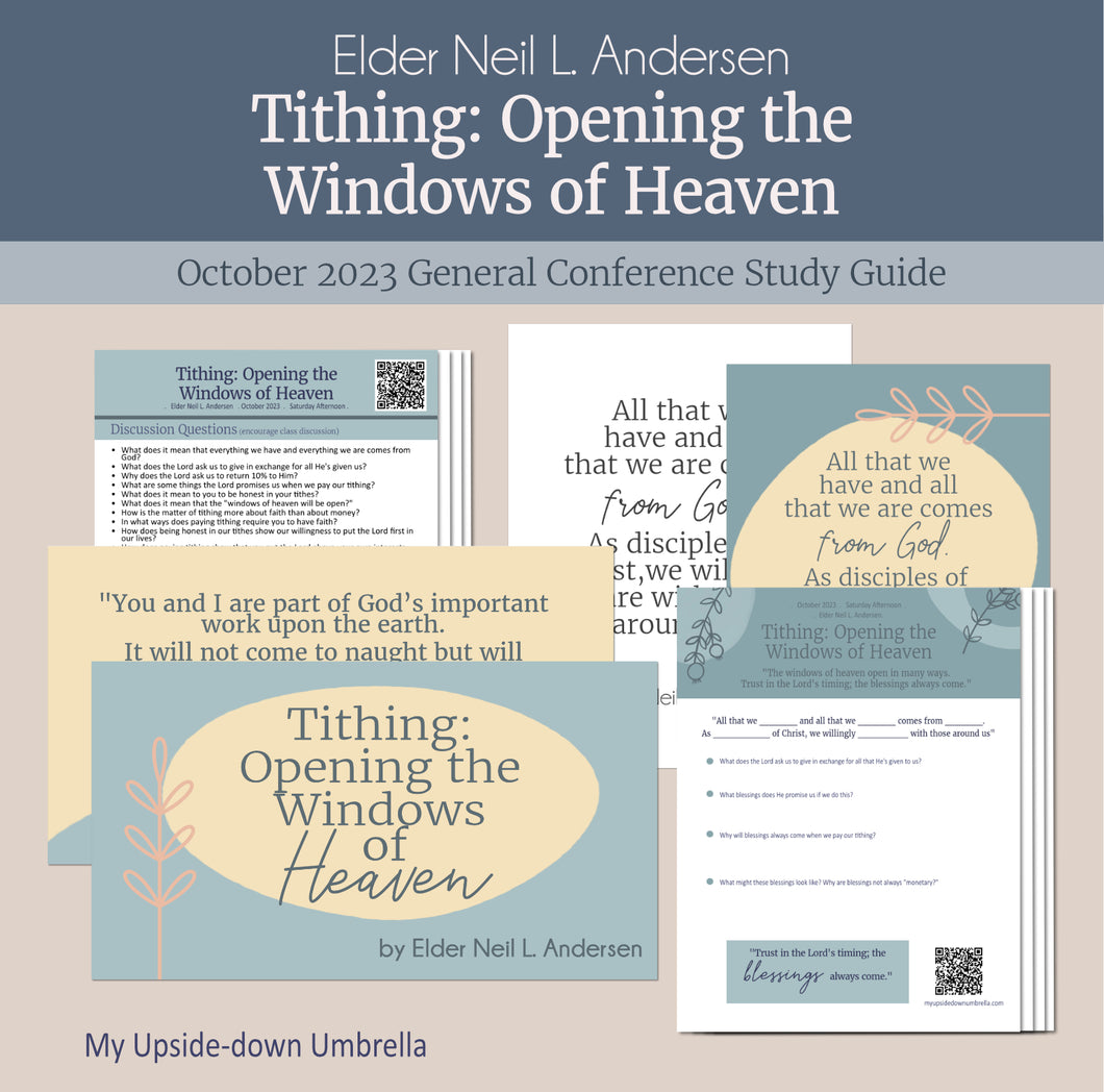 Tithing: Opening the Windows of Heaven - Elder Neil L. Andersen - October 2023, RS Lesson guide, Lesson handouts, FHE lesson ideas