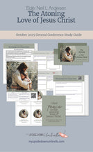 Load image into Gallery viewer, Elder Neil L. Andersen - The Atoning Love of Jesus Christ- October 2025
