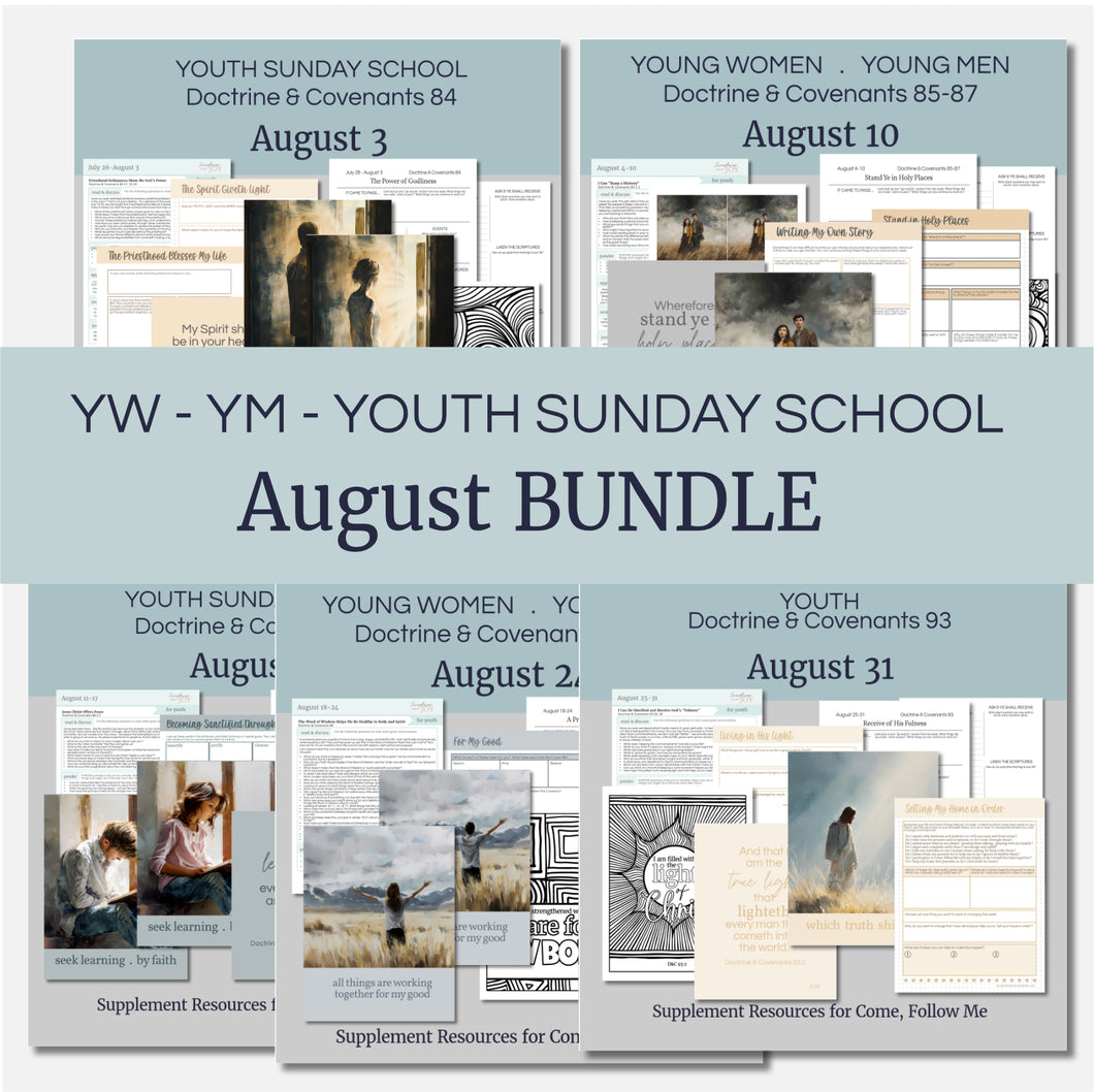 August BuNDLE Lesson Helps for Home and Church | Youth Come, Follow Me 2025 | 5 Weeks of Lesson Helps for LDS Youth - YW YM - Bundle Savings!