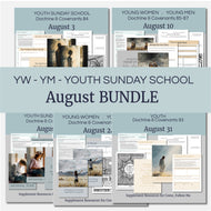 August BuNDLE Lesson Helps for Home and Church | Youth Come, Follow Me 2025 | 5 Weeks of Lesson Helps for LDS Youth - YW YM - Bundle Savings!