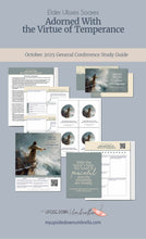 Load image into Gallery viewer, Elder Ulisses Soares - Adorned with the Virtue of Temperance - October 2025 General Conference
