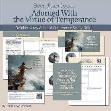 General Conference study guide for 
Elder Ulisses Soares - Adorned with the Virtue of Temperance - October 2025 General Conference
General Conference, relief society lesson helps for LDS women, RS lesson ideas, lesson handouts, study worksheets and workbook, lesson outline, lesson plan, Relief Society General Conference lesson, Elder’s Quorum lesson, artwork, lesson slides, slideshow, powerpoint presentation, myupsidedownumbrella
