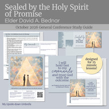 Load image into Gallery viewer, Elder David A Bednar - Sealed by the Holy Spirit of Promise | October 2026 General Conference

