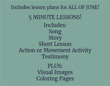 Load image into Gallery viewer, June Full MONTH NURSERY Lesson Helps (4 Lessons) Come Follow Me for Toddlers
