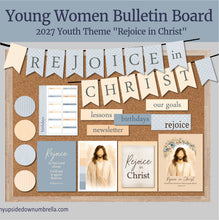 Load image into Gallery viewer, Young Women "Rejoice in Christ" Bulletin Board | 2027 LDS Youth Theme
