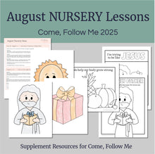 Load image into Gallery viewer, Lesson helps for LDS nursery leaders and nursery teachers for Come Follow Me 2025,  Come Follow Me for toddlers, Family scripture study, come follow me for families, FHE lesson outline, nursery lesson outline, nursery coloring pages, toddler coloring pages, nursery coloring pages, primary activities, activity pages, nursery kids, nursery lesson plan, family home evening

August Come Follow Me for Toddlers and Nursery Children 


